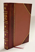 The three-hinged Ross-drive concrete arch bridge, Washington, .. / Yates, Robert Raleigh (1911) [Leather Bound]